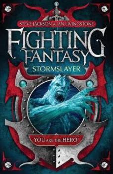 Stormslayer - Book #4 of the Fighting Fantasy Reissues UK - 2009