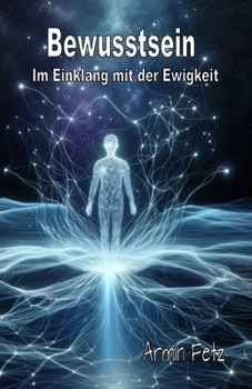 Paperback Bewusstsein: Im Einklang mit der Ewigkeit [German] Book