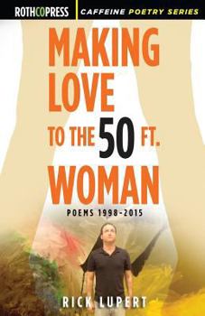 Paperback Making Love to the 50 Ft. Woman Book