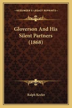 Paperback Gloverson And His Silent Partners (1868) Book