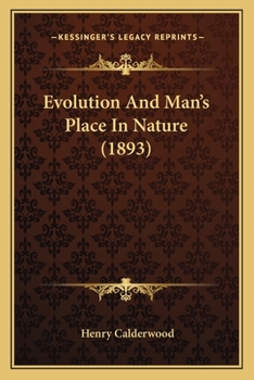 Paperback Evolution And Man's Place In Nature (1893) Book