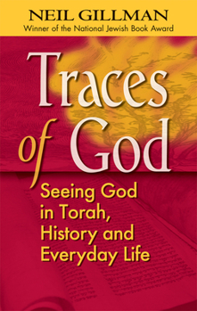 Paperback Traces of God: Seeing God in Torah, History and Everyday Life Book