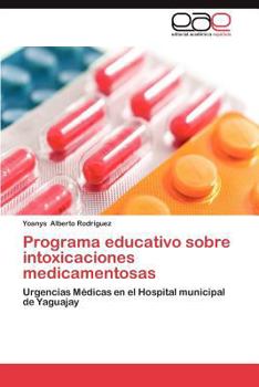 Paperback Programa Educativo Sobre Intoxicaciones Medicamentosas [Spanish] Book
