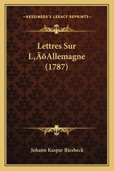 Paperback Lettres Sur L'Allemagne (1787) [French] Book