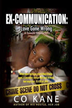 Paperback Ex-Communication: Love Gone Wrong Book