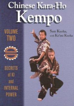 Paperback Chinese Kara-Ho Kempo: Volume Two: Secrets of KI and Internal Power Book