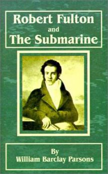 Robert Fulton and the Submarine