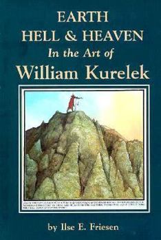 Paperback Earth Hell and Heaven: In the Art of William Kurelek Book