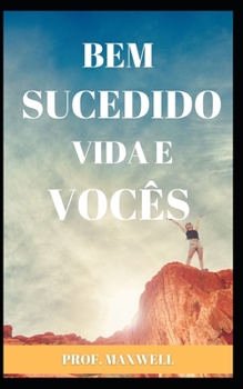 Paperback Bem Sucedido Vida E Voc?s [Portuguese] Book