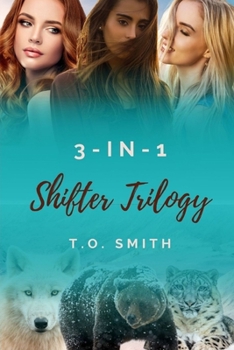 Paperback The Shifter Trilogy: A Collection of Shifter Short Stories Book