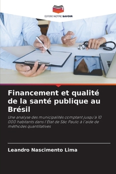 Paperback Financement et qualité de la santé publique au Brésil [French] Book