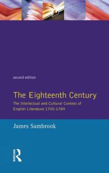 The Eighteenth Century: The Intellectual and Cultural Context of English Literature, 1700-1789 (Longman Literature in English) - Book  of the Longman Literature in English Series