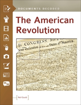 Hardcover The American Revolution: Documents Decoded Book