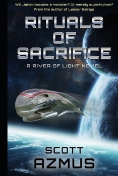 Rituals of Sacrifice: A River of Light Novel! (The River of Light series!)