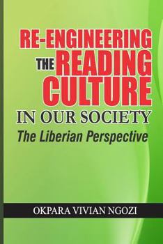 Paperback Re-engineering the reading culture in our society: The librarian perspective Book