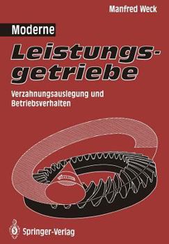 Paperback Moderne Leistungsgetriebe: Verzahnungsauslegung Und Betriebsverhalten [German] Book