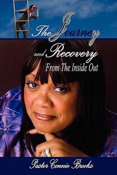 Paperback The Journey and Recovery from the Inside Out Book