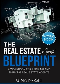 Paperback The Real Estate Agent Blueprint: Workbook Book