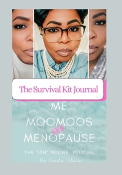 Paperback Embracing The Milestones Me, Moomoos & Menopause ( The"Ish"Noone Told Me) Book