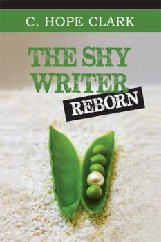 Paperback The Shy Writer Reborn: An Introverted Writer's Wake-up Call Book
