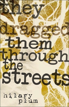 Paperback They Dragged Them Through the Streets Book