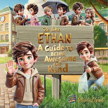 Paperback "Be like Ethan" Guide to Being Awsome and Kind Book