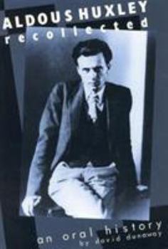 Paperback Aldous Huxley Recollected: An Oral History Book