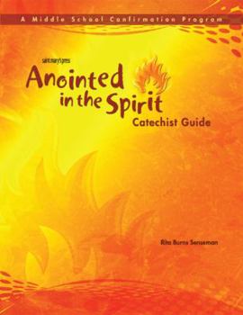 Spiral-bound Anointed in the Spirit Catechist Guide (Ms): A Middle School Confirmation Program Book