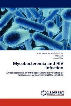 Mycobacteremia and HIV Infection: Mycobacteremia by MBBact® Method: Evaluation of tuberculosis with or without HIV infection