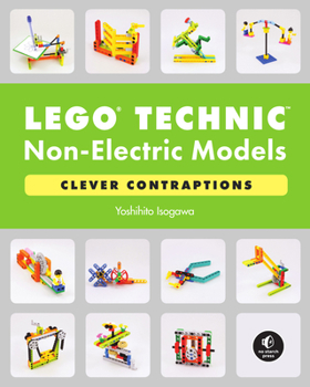 Paperback Lego Technic Non-Electric Models: Clever Contraptions Book