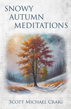 Paperback Snowy Autumn Meditations Book