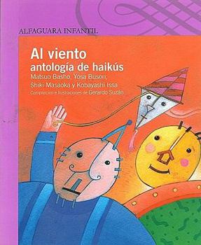 Paperback Al Viento: Antologia de Haikus = To the Wind [Spanish] Book