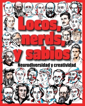 Locos, nerds y sabios: La neurodiversidad y la creatividad (Spanish Edition)