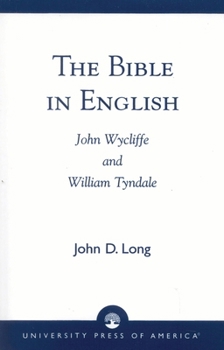 Paperback The Bible in English: John Wycliffe and William Tyndale Book