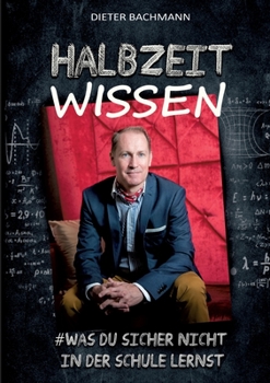 Paperback Halbzeitwissen: #Was du sicher nicht in der Schule lernst [German] Book