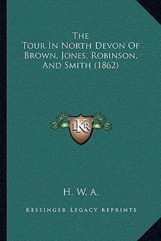 The Tour In North Devon Of Brown, Jones, Robinson, And Smith