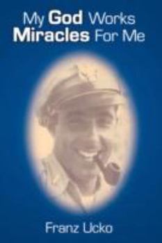 Paperback My God Works Miracles for Me Book