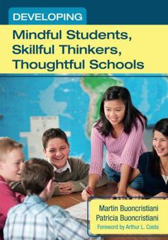 Paperback Developing Mindful Students, Skillful Thinkers, Thoughtful Schools Book