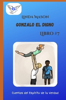 Paperback Gonzalo el Digno: Libro # 7 [Spanish] Book