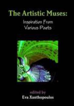 Paperback The Artistic Muses: Inspiration From Various Poets Book