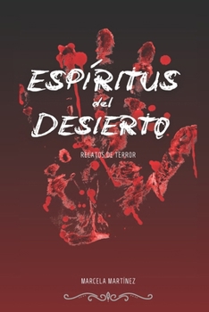 Paperback Espíritus del Desierto: Relatos de terror [Spanish] Book