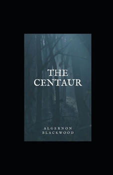 The Centaur Illustrated
