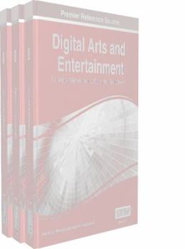 Hardcover Digital Arts and Entertainment: Concepts, Methodologies, Tools, and Applications 3 Vols Book