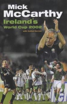 Hardcover Mick McCarthy's World Cup Diary 2002 Book