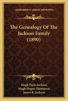 Paperback The Genealogy Of The Jackson Family (1890) Book