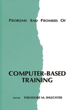 Hardcover Problems and Promises of Computer-Based Training Book