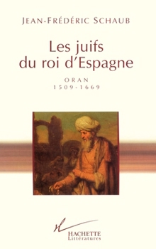 Paperback Les juifs du roi d'Espagne [French] Book