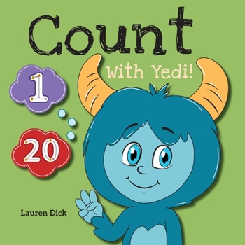 Paperback Count With Yedi!: (Ages 3-5) Practice With Yedi! (Counting, Numbers, 1-20) [Large Print] Book