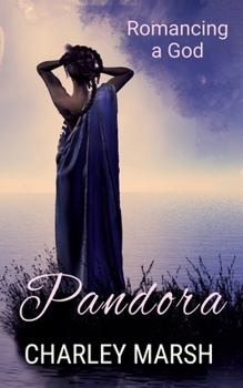 Paperback Pandora: Romancing a God Book