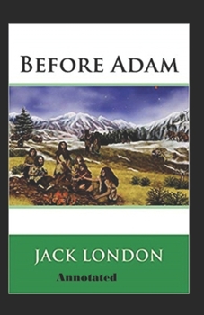 Paperback Before Adam Annotated Book